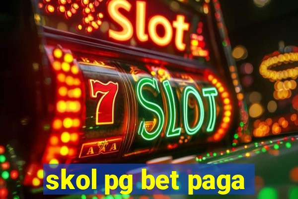 skol pg bet paga